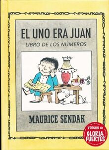 El Uno Era Juan: El libro de los números (libros para soñar)