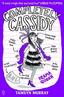 Completely Cassidy Drama Queen de Tamsyn Murray  | Livre | état bon