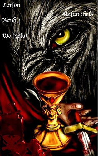 Lorfon: Band 1 Wolfsblut