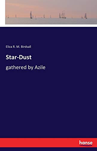Star-Dust: gathered by Azile