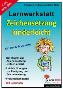 Lernwerkstatt 'Zeichensetzung kinderleicht' / Ausgabe SEK I