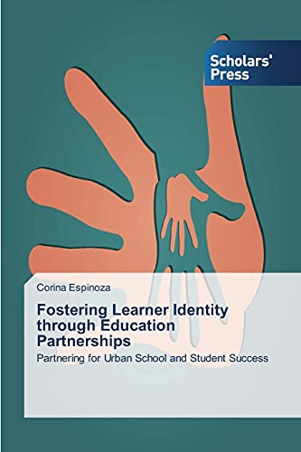 Fostering Learner Identity through Education Partnerships: Partnering for Urban School and Student Success