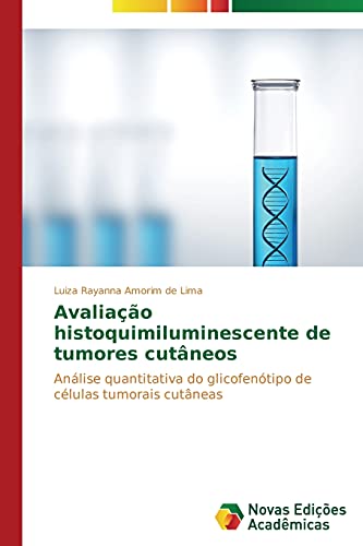 Avaliação histoquimiluminescente de tumores cutâneos: Análise quantitativa do glicofenótipo de células tumorais cutâneas