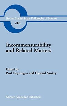 Incommensurability and Related Matters (Boston Studies in the Philosophy and History of Science, 216, Band 216)