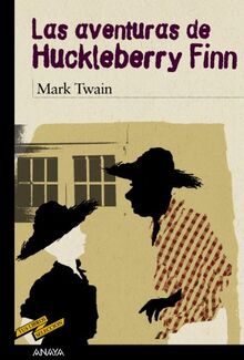 Las aventuras de Huckleberry Finn (CLÁSICOS - Tus Libros-Selección, Band 55)