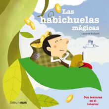 Las habichuelas mágicas: Con texturas en el interior (Cuentos clásicos con texturas)