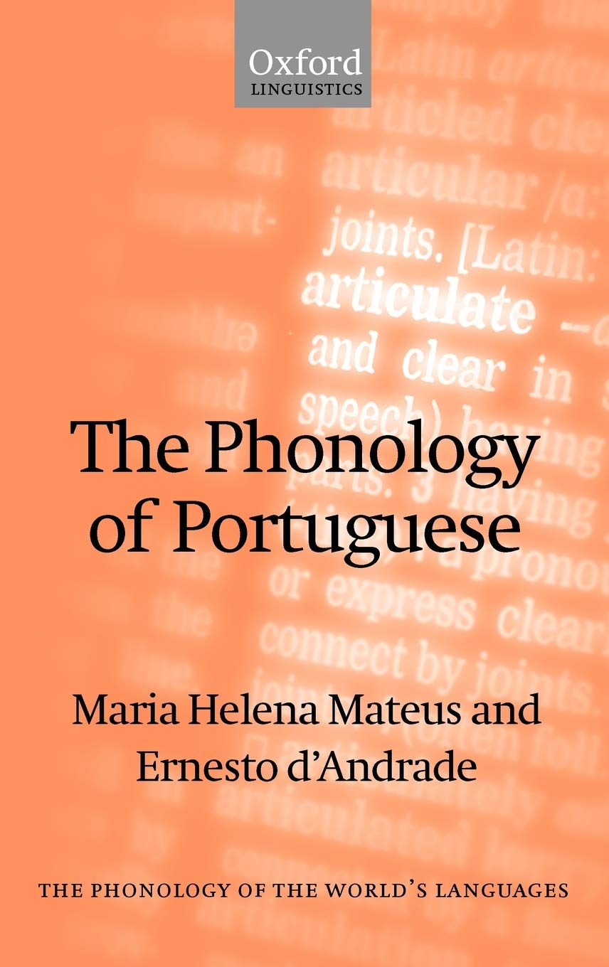 The Phonology of Portuguese (The Phonology of the World's Languages)
