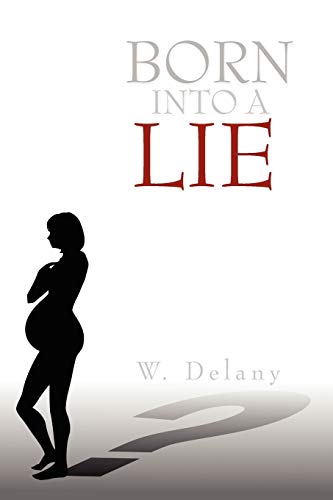 BORN INTO A LIE