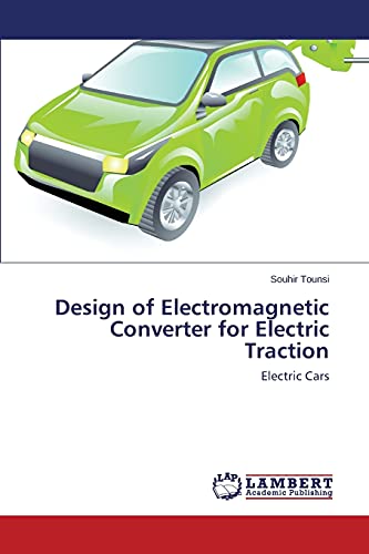 Design of Electromagnetic Converter for Electric Traction: Electric Cars