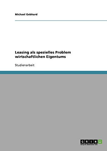 Leasing als spezielles Problem wirtschaftlichen Eigentums