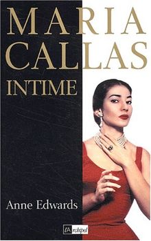 Maria Callas intime