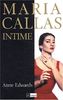 Maria Callas intime