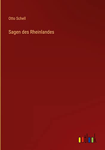 Sagen des Rheinlandes