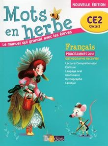 Mots en herbe, français, CE2 cycle 2 : programmes 2016, orthographe rectifiée