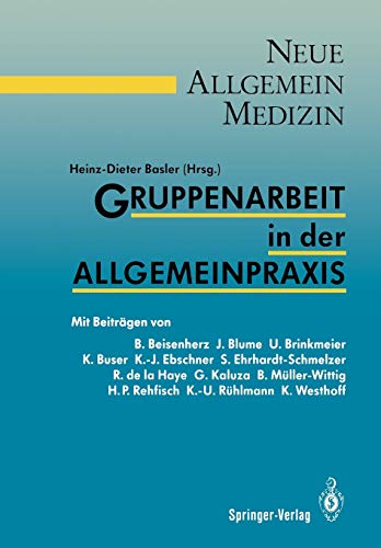 Gruppenarbeit in der Allgemeinpraxis (Neue Allgemeinmedizin)