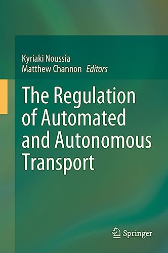 The Regulation of Automated and Autonomous Transport