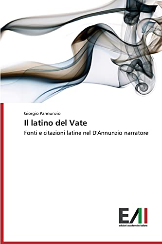 Il latino del Vate: Fonti e citazioni latine nel D'Annunzio narratore