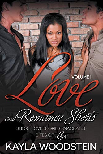 Love And Romance Shorts: Short Love Stories Snackable Bites of Love