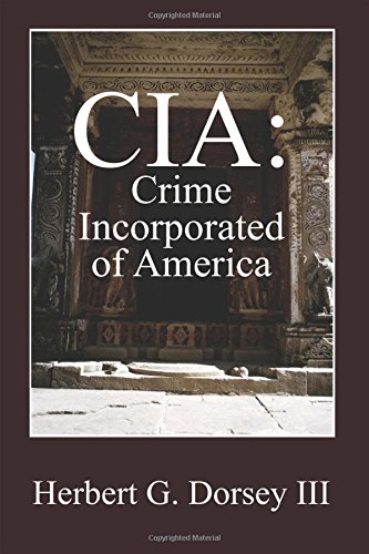 CIA: Crime Incorporated of America
