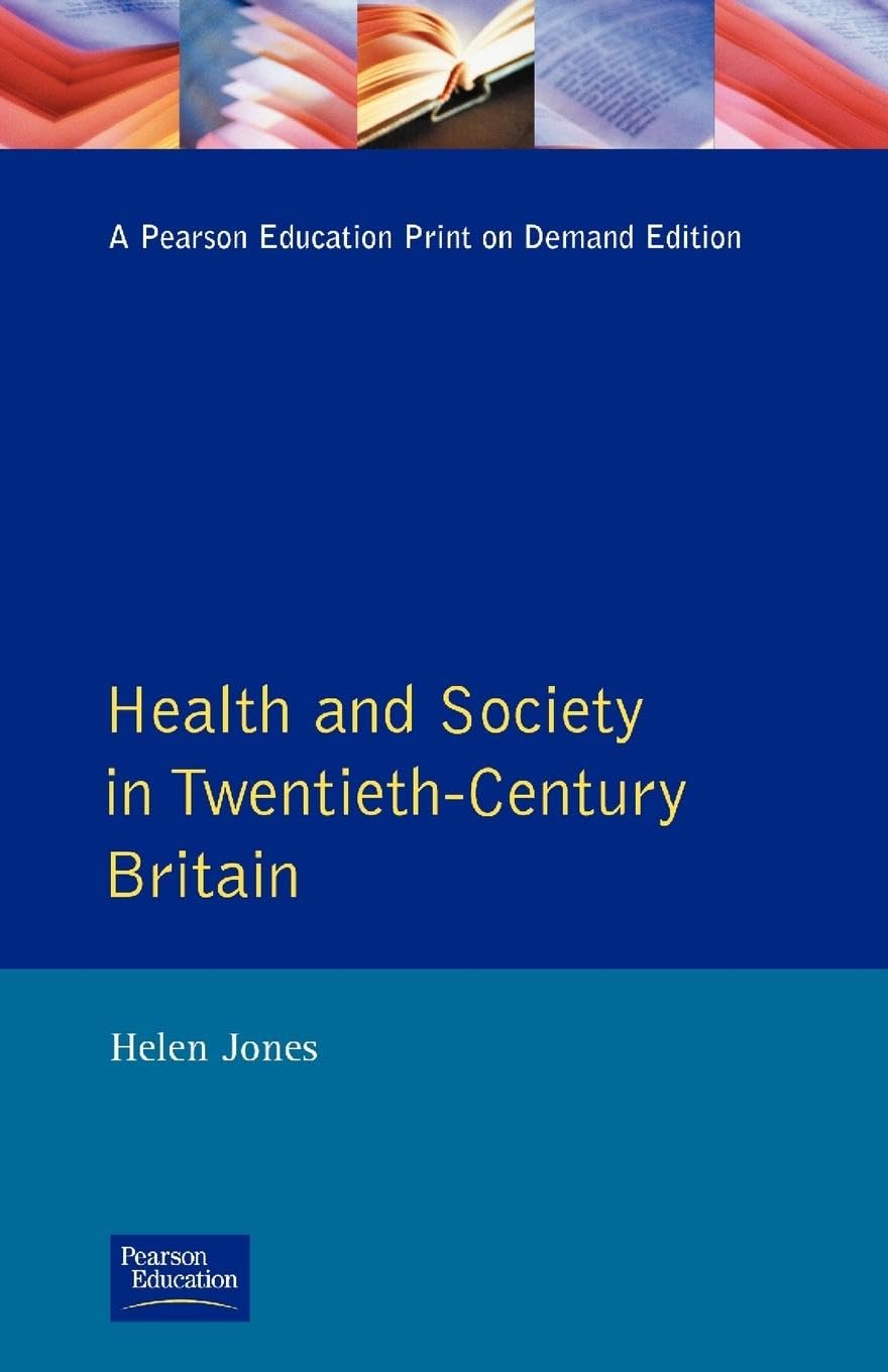 Health and Society in Twentieth Century Britain (Themes in British Social History)