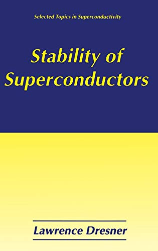 Stability of Superconductors (Selected Topics in Superconductivity)