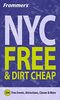Frommer's New York City for Free & Dirt Cheap