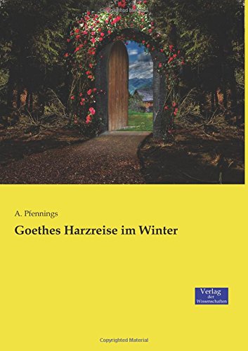 Goethes Harzreise im Winter