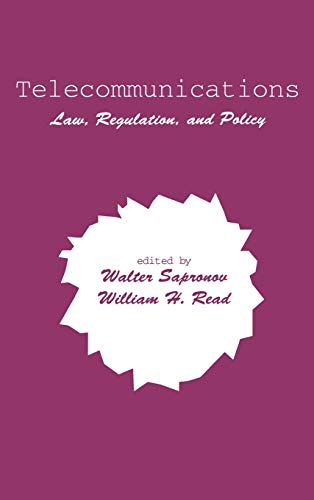 Telecommunications: Law, Regulation, and Policy (Contemporary Studies in Communication, Culture & Information)