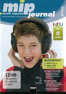 mip-journal 36/2012, Medienpaket: Die Praxiszeitschrift für den Musikunterricht der 5. bis 10. Jahrgangsstufe