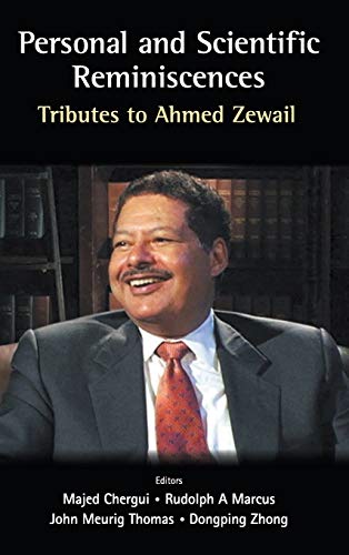Personal and Scientific Reminiscences: Tributes to Ahmed Zewail