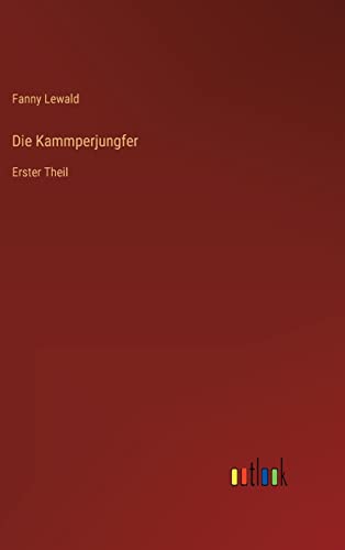 Die Kammperjungfer: Erster Theil