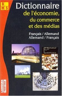 Dictionnaire de l'économie, du commerce et des médias : français-allemand, allemand-français