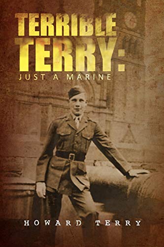 Terrible Terry: Just a Marine
