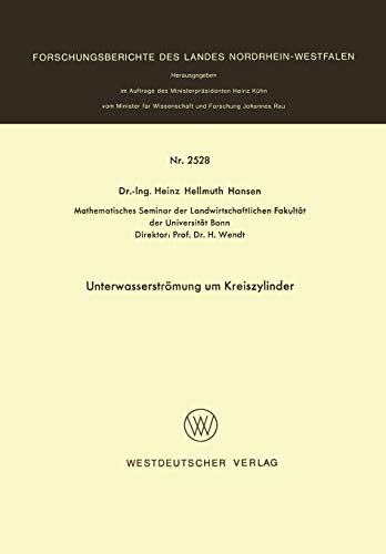 Unterwasserströmung um Kreiszylinder (Forschungsberichte des Landes Nordrhein-Westfalen)
