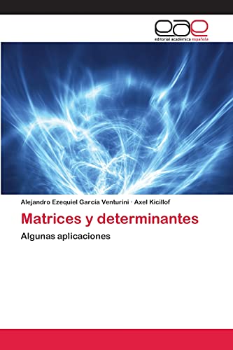 Matrices y determinantes: Algunas aplicaciones