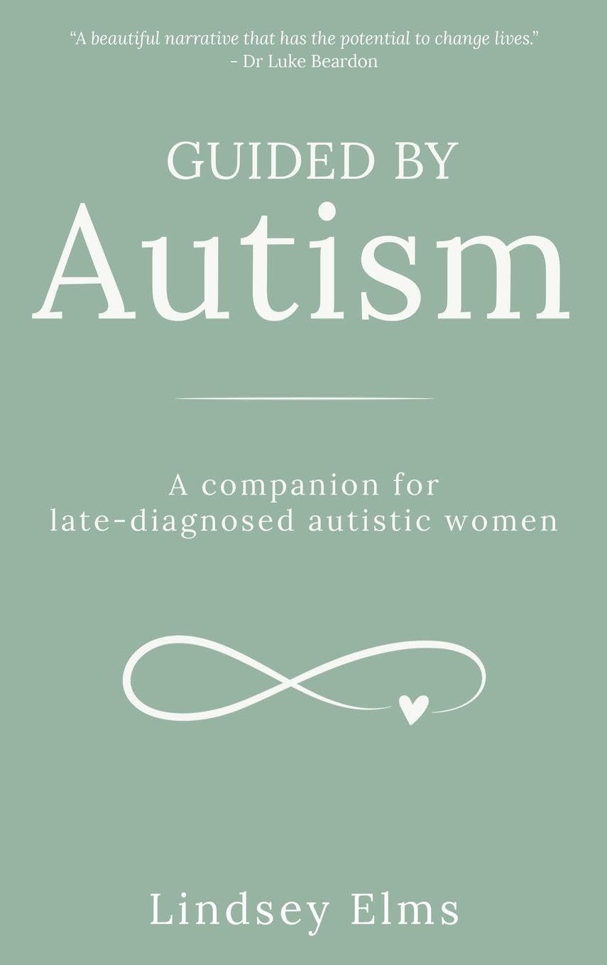 Guided by Autism: A companion for late-diagnosed autistic women