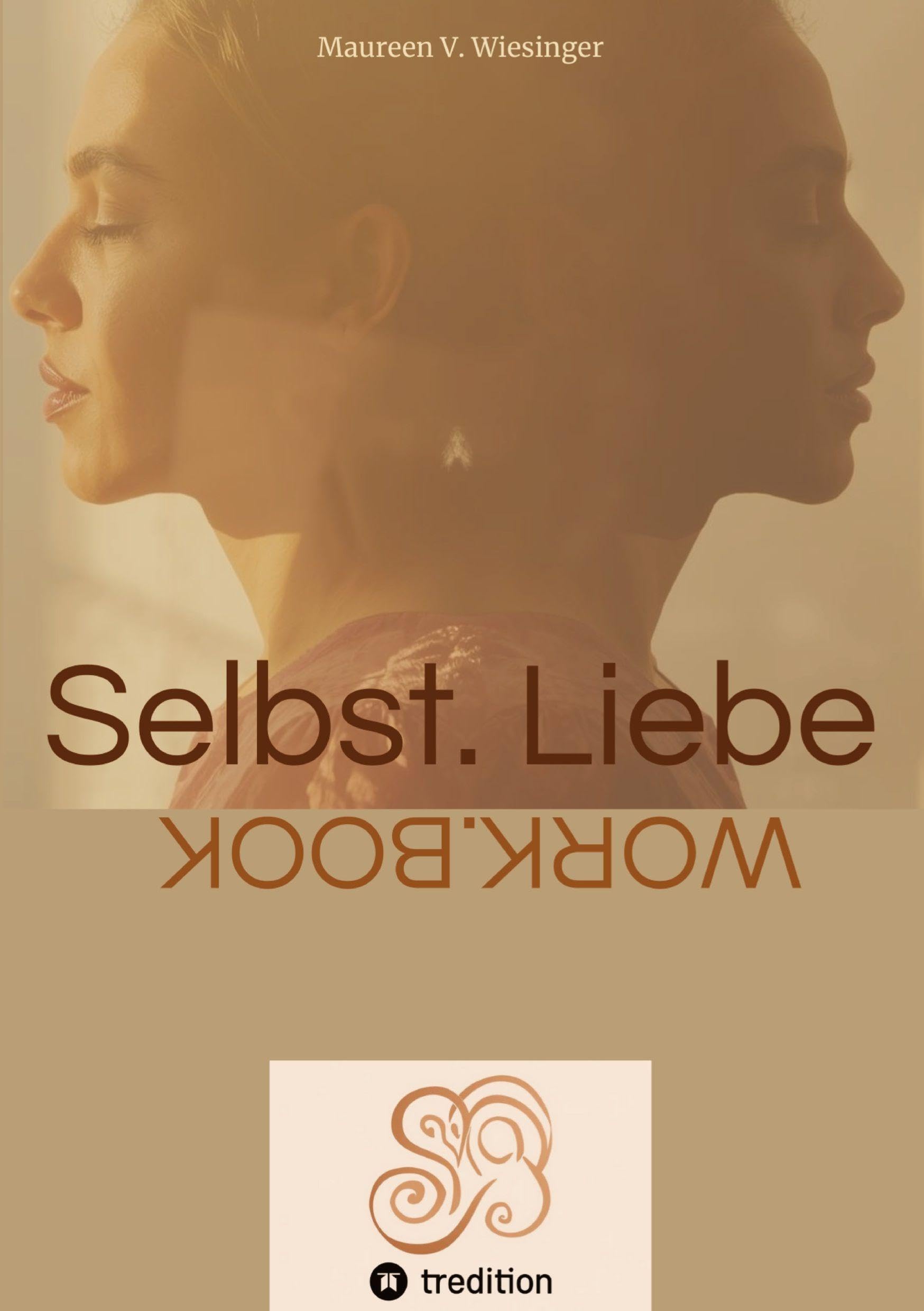 Selbst.Liebe: WORK.BOOK