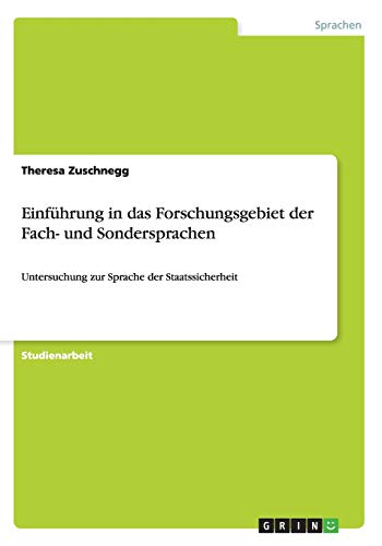 Einführung in das Forschungsgebiet der Fach- und Sondersprachen: Untersuchung zur Sprache der Staatssicherheit
