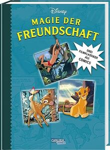 Magie der Freundschaft: 100 Jahre Disney: Drei Filmklassiker als Comics | Bambi, Das Dschungelbuch und König der Löwen als Comics für Kinder ab 8