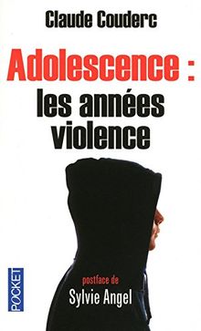 Adolescence : les années violence