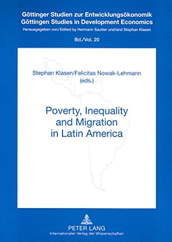 Poverty, Inequality and Migration in Latin Amerika (Göttinger Studien zur Entwicklungsökonomik)