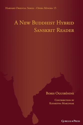 A New Buddhist Hybrid Sanskrit Reader: - (Harvard Oriental Series - Opera Minora, Band 15)