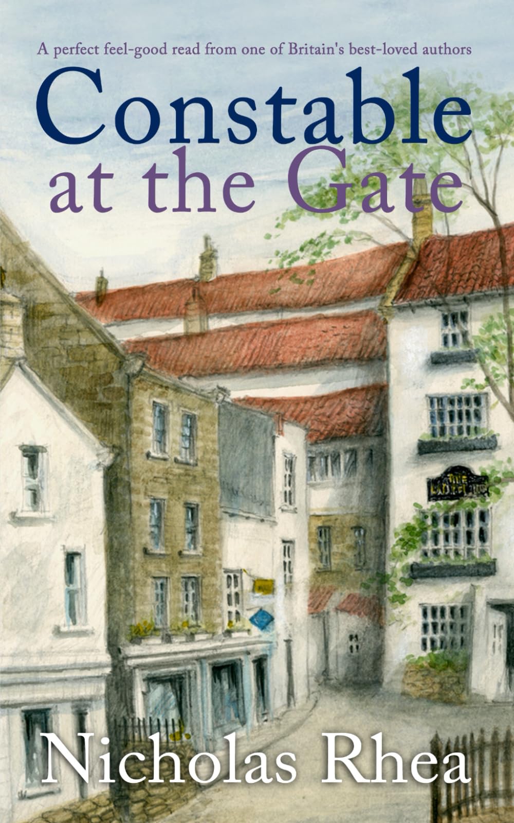 CONSTABLE AT THE GATE a perfect feel-good read from one of Britain’s best-loved authors (Constable Nick Mystery, Band 18)