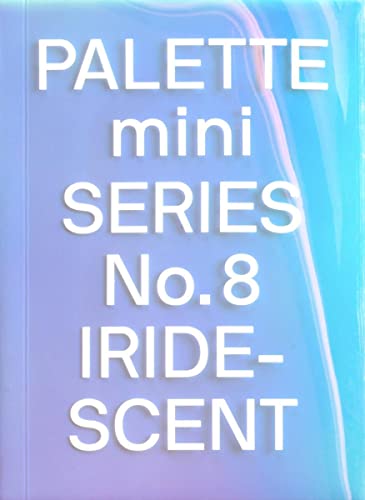 Victionary Palette Mini Series 08 Iridescent , Holographics In Design