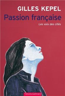 Passion française : les voix des cités