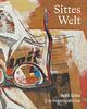 Sittes Welt: Willi Sitte: Die Retrospektive