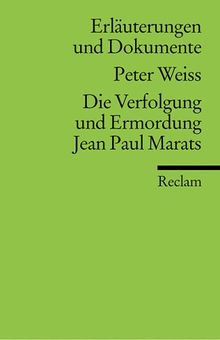 Peter Weiss 'Die Verfolgung und Ermordung Jean Paul Marats'