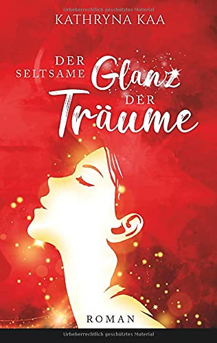 Der seltsame Glanz der Träume