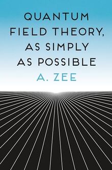 Quantum Field Theory, As Simply As Possible