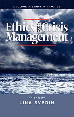 Ethics and Crisis Management (Hc) (Ethics in Practice)